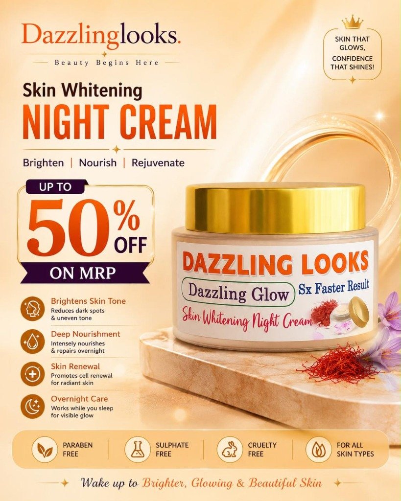 Dazzling Looks Skin Whitening Night Cream - Up to 50% Off